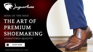 The Anatomy of a Perfect Leather Shoe: A Masterclass in Craftsmanship